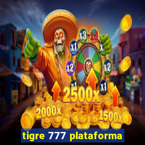 tigre 777 plataforma